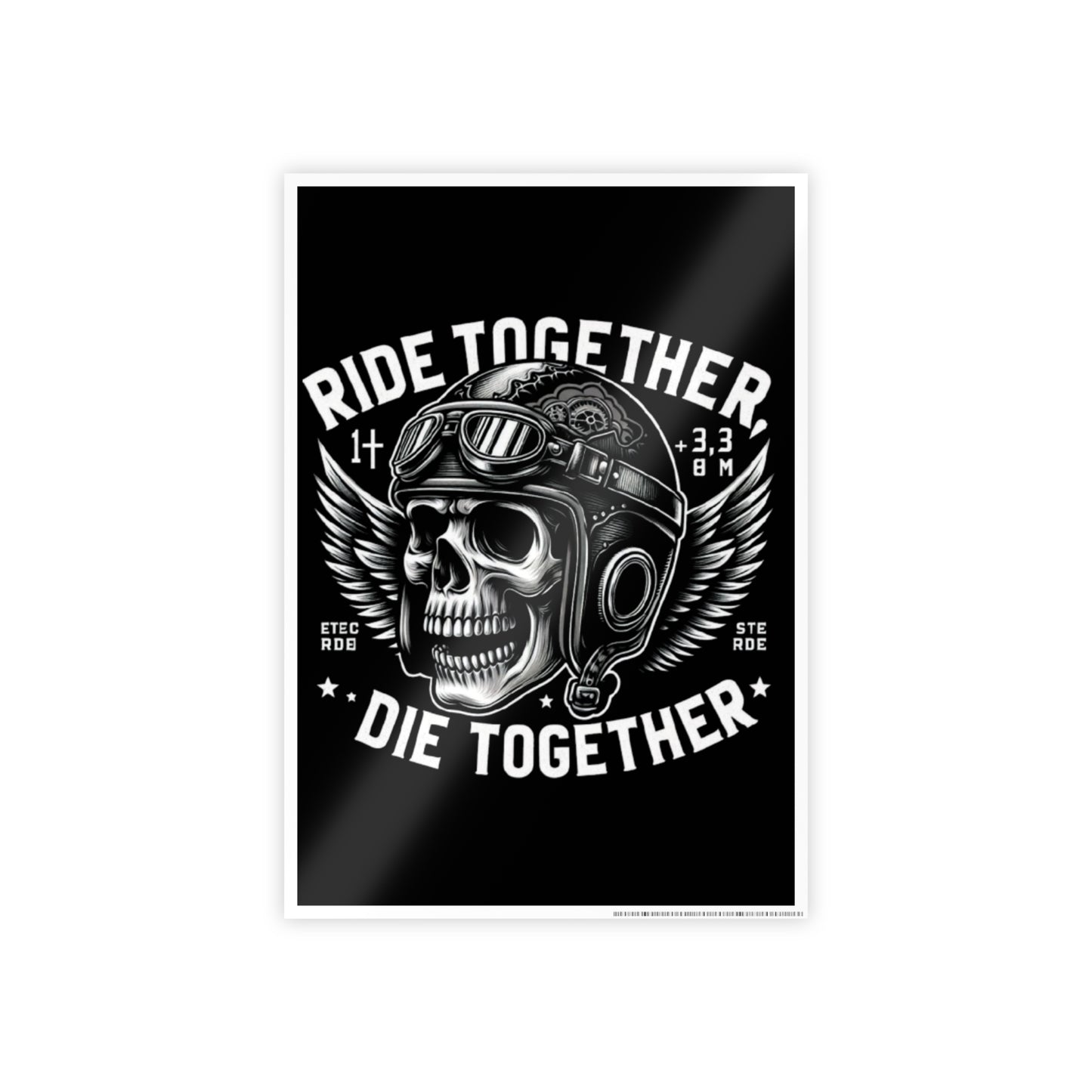 Ride Together Die Together Skull Helmet Gloss Poster — Biker Wall Art
