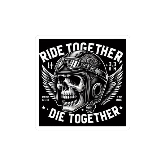 Ride Together Die Together Skull Helmet Vinyl Sticker — Biker Motorcycle Decal